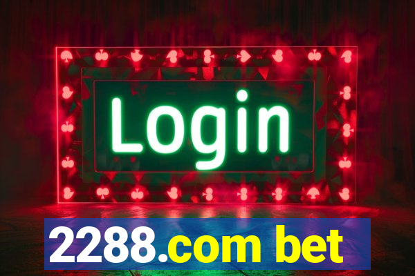 2288.com bet